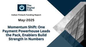 Indian Fintech Funding Report May 2025