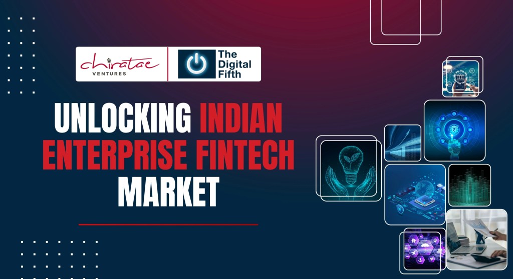 Unlocking Indian Enterprise Fintech market